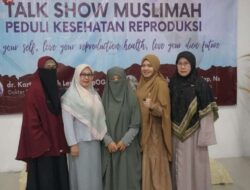 Muslimah  DPD Wahda Islamiyah, Adakan Talk Show Muslimah Peduli Kesehatan Reproduksi