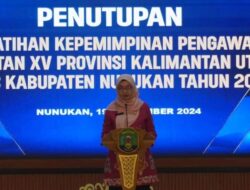 Bupati Tutup Pelatihan Kepemimpinan Pengawas Angkatan XV Kelas Kabupaten Nunukan Prov. Kalimantan Utara Tahun 2024