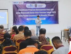Program Ketaspenan dan Produk Layanan Bank Mandiri Taspen Disosialisasikan Kepada ASN Yang Memasuki BUP Tahun 2025